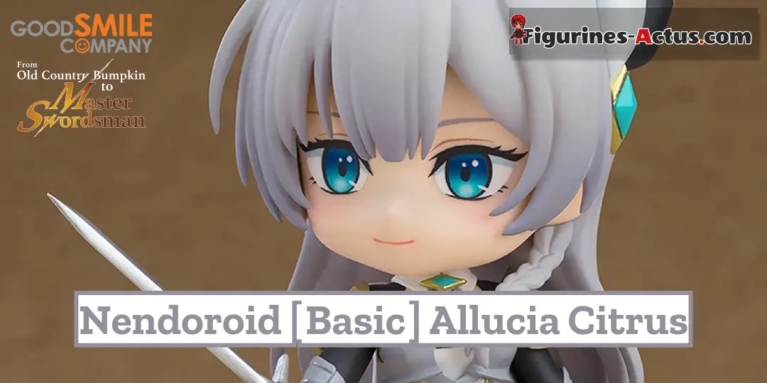 Figurine From Old Country Bumpkin to Master Swordsman - Allucia Citrus - Nendoroid [Basic] - Good Smile Company