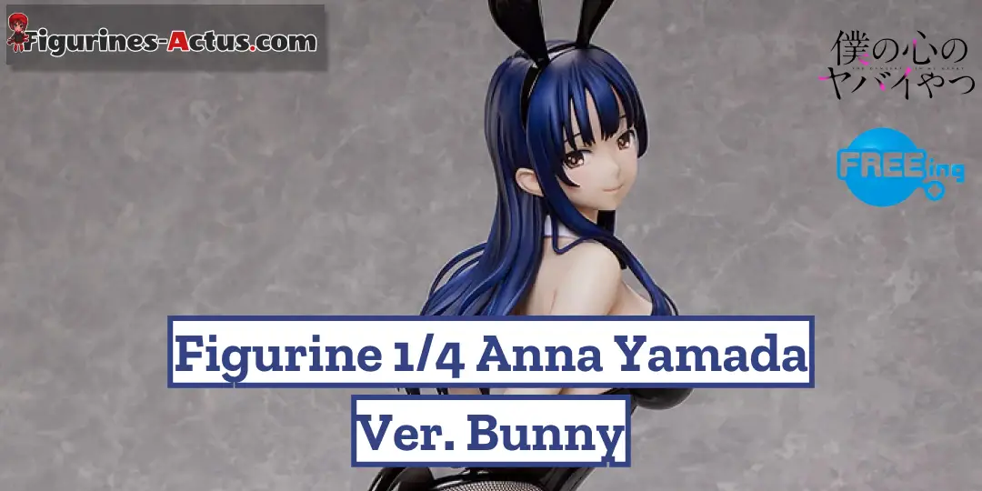 Figurine The Dangers in My Heart - Anna Yamada - Ver. Bunny - 1/4 - B-Style - FREEing